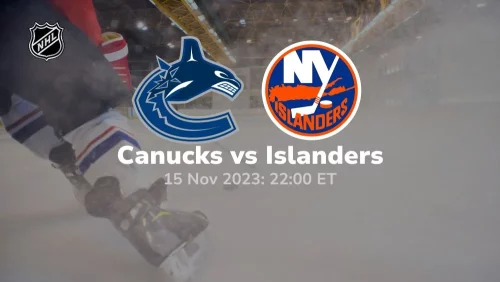 vancouver canucks vs new york islanders prediction 11/15/2023 sport preview