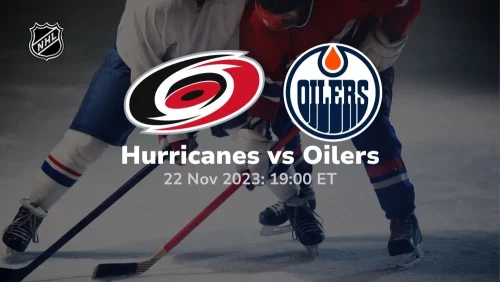 carolina hurricanes vs edmonton oilers 11/22/2023 sport preview