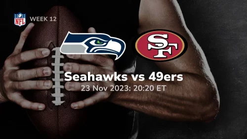 seattle seahawks vs san francisco 49ers prediction 11/23/2023 sport preview