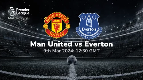 Manchester United vs Everton Prediction & Betting Tips 09032024 sport preview